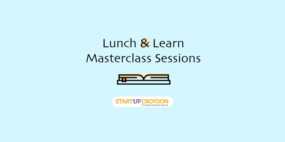 Lunch & learn masterclass sessions with book graphic and StartUpCroydon logo below